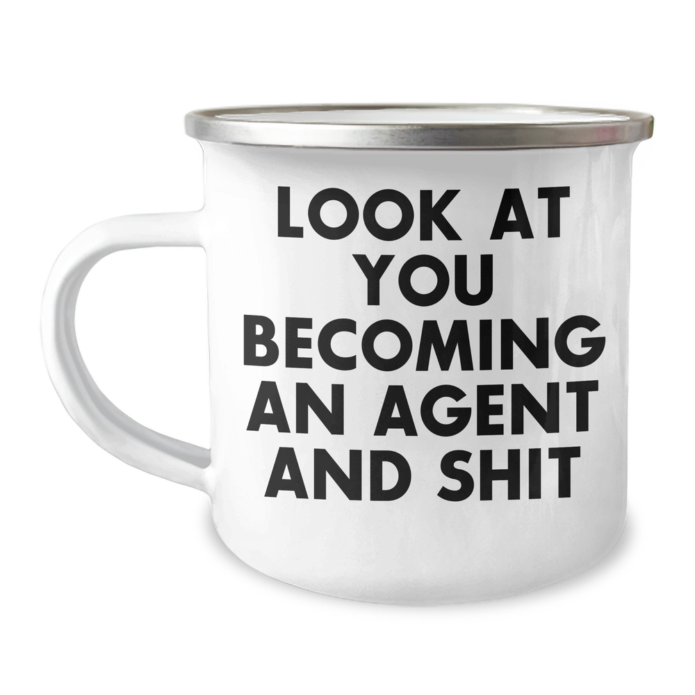 Funny Agent Camping Mug, Gifts from Dad to Agent, 'Look At You Becoming An Agent And Shit', Unique Gifts for Agent, Father's Day Mug - Image 1