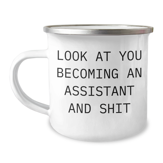 Funny Assistant Gifts for Graduation - Look At You Becoming An Assistant And Shit, Men Gifts from Coworkers to Assistant - Image 1