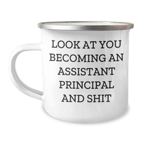 Load image into Gallery viewer, Funny Assistant Principal Gifts from Friends for Men - Look At You Becoming An Assistant Principal And Shit Camping Mug for Father&#39;s Day, - Image 1
