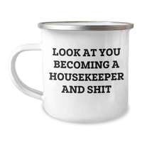 Load image into Gallery viewer, Funny Housekeeper Gifts Becoming a Housekeeper and Shit Enamel Camping Mug for Housekeeper Graduation 2023 Gifts from Friends Family Coworkers - Image 1
