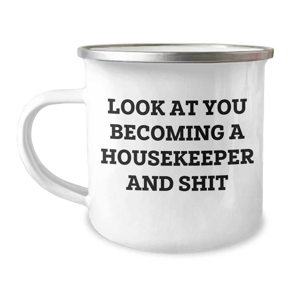 Funny Housekeeper Gifts Becoming a Housekeeper and Shit Enamel Camping Mug for Housekeeper Graduation 2023 Gifts from Friends Family Coworkers - Image 1