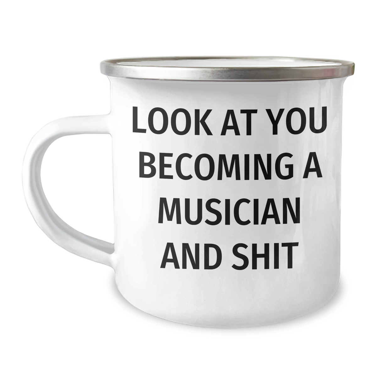 Funny Musician Gifts from Dad - 'Look At You Becoming A Musician And Shit' Quote, Camping Mug for Musician, Father's Day Unique Gifts - Image 1