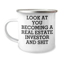 Load image into Gallery viewer, Funny Real Estate Investor Gifts from Friends - 'Look At You Becoming A Real Estate Investor And Shit' Camping Mug, Mother's Day Unique Gifts for Real Estate Investor Women - Image 1
