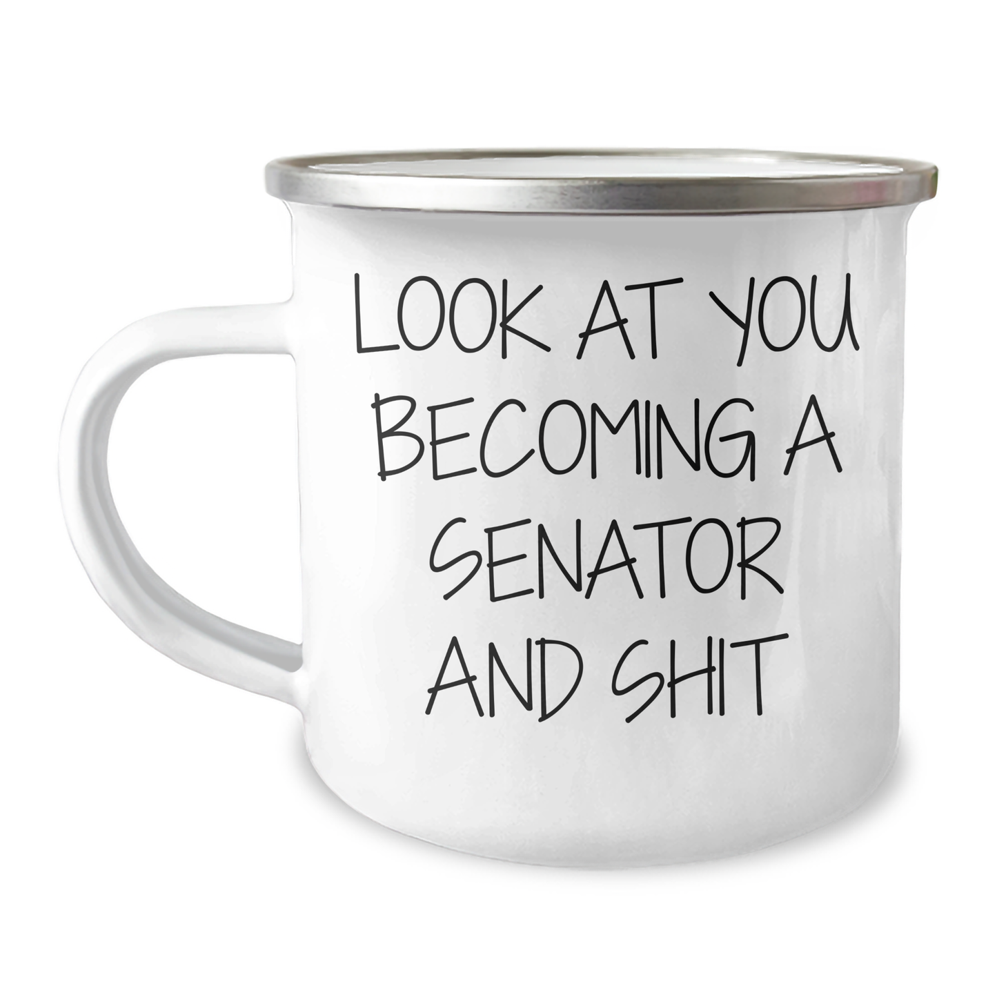 Senator Gifts for Men, Funny Camping Mug for Graduation, 'Look At You Becoming A Senator And Shit' Quote, Gifts from Family, Friends, Coworkers, or Men, Unique Graduation Gifts - Image 1