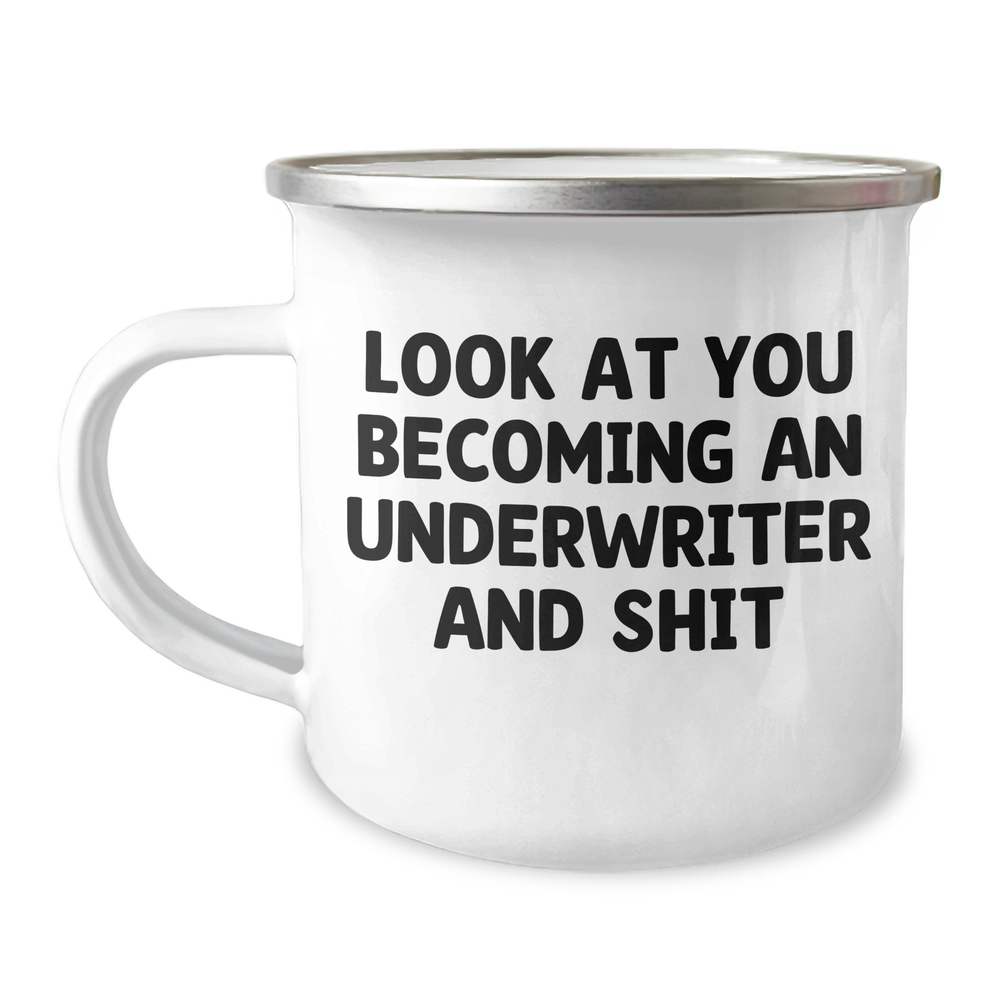 Funny Underwriter Gifts from Friends - Look At You Becoming An Underwriter And Shit Graduation Underwriter Mug for Men - Image 1