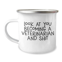 Load image into Gallery viewer, Funny Veterinarian Gifts for Men - Camping Mug with &#39;Look At You Becoming A Veterinarian And Shit&#39; Quote, Gifts from Family for Father&#39;s Day - Image 1
