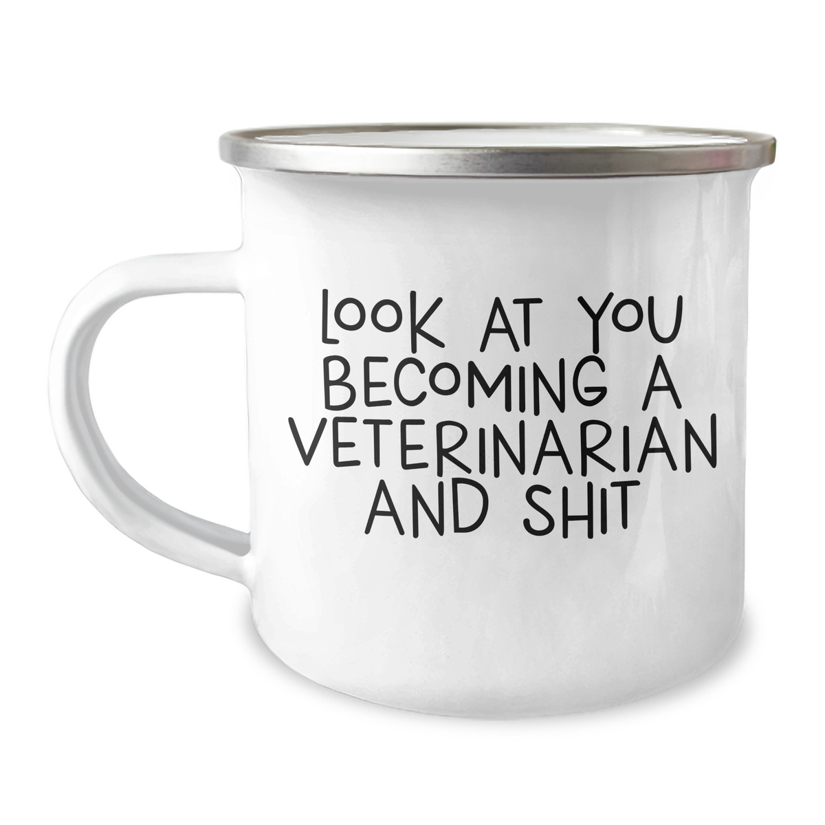 Funny Veterinarian Gifts for Men - Camping Mug with 'Look At You Becoming A Veterinarian And Shit' Quote, Gifts from Family for Father's Day - Image 1