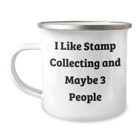 Load image into Gallery viewer, Funny Stamp Collecting Gifts for Men from Friends, I Like Stamp Collecting And Maybe 3 People, 12 oz Camping Mug for Graduation - Image 1

