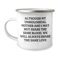 Load image into Gallery viewer, Unbiological Mother Gifts, Inspirational Quote Camping Mug, Gifts from Mom for Her, Unique Graduation Gifts for Unbiological Mother, 12 oz Stainless Steel - Image 1
