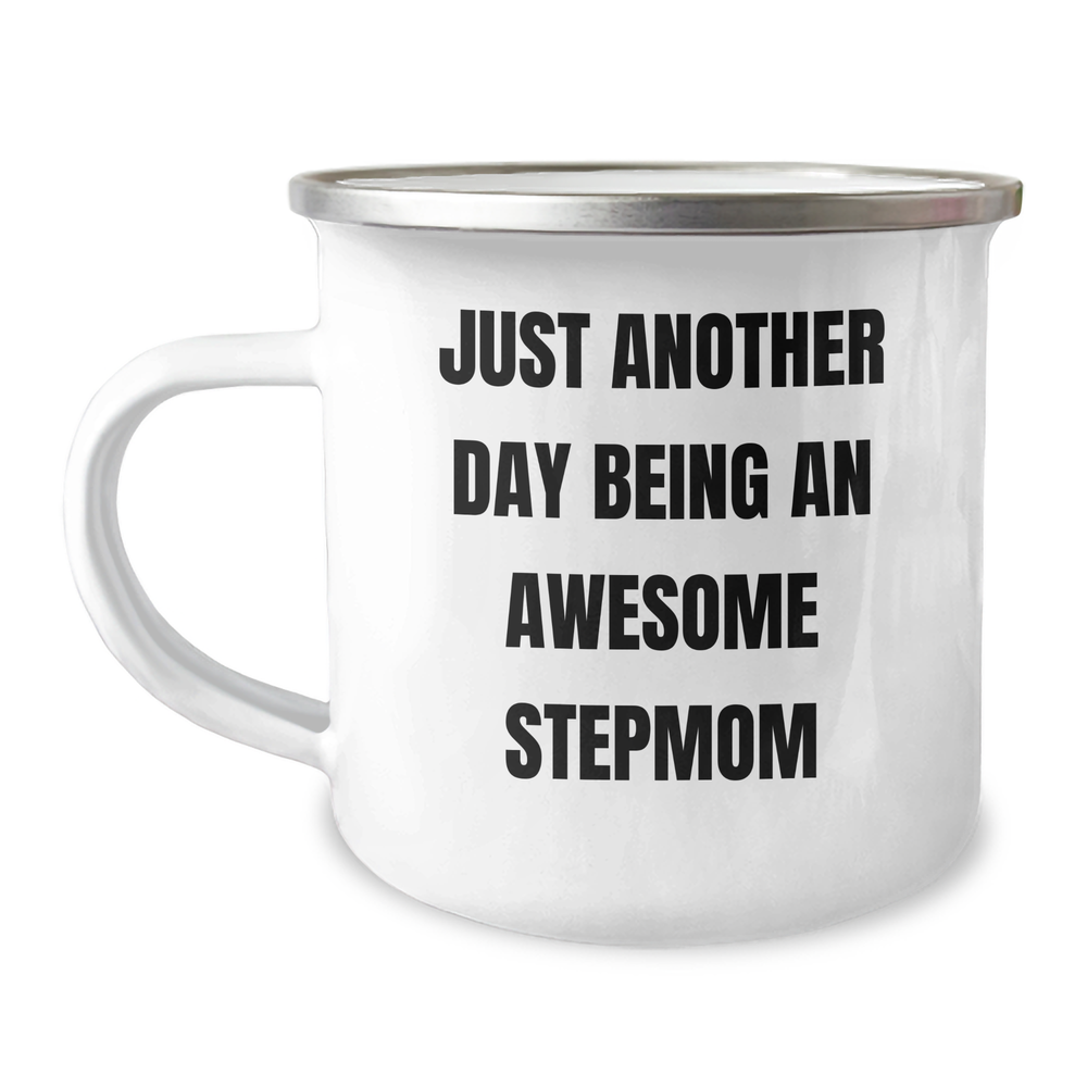 Funny Stepmom Gifts, Just Another Day Being An Awesome Stepmom, 12 oz Camping Mug for Graduation, Gifts from Family to Stepmom, Stepmom Unique Gifts - Image 1