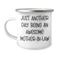 Load image into Gallery viewer, Funny Mom-in-law Gifts, Just Another Day Being An Awesome Mom-in-law Camping Mug, Gifts from Men to Mom on Mother&#39;s Day - Image 1
