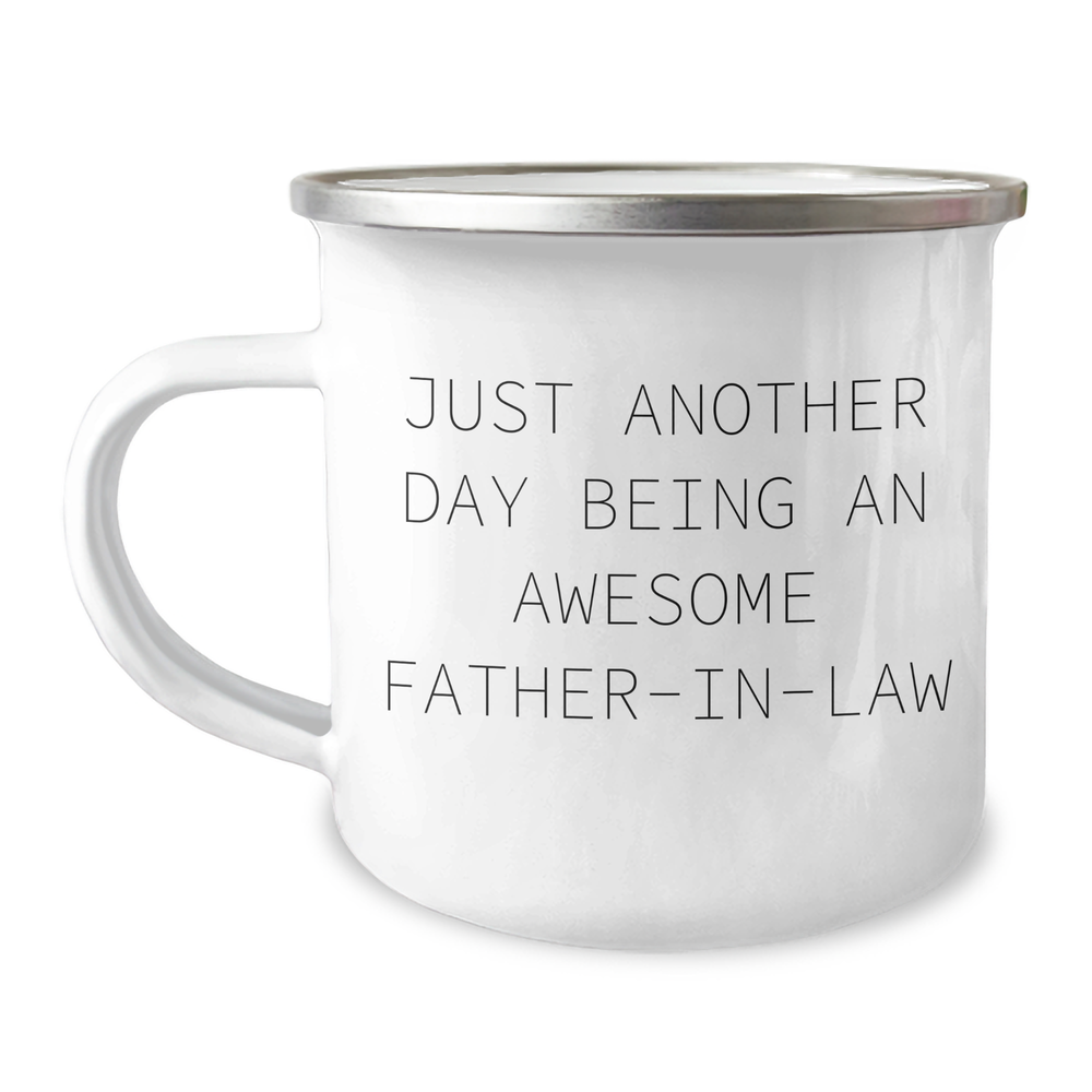 Funny Father-in-law Camping Mug Gifts from Friends for Graduation, Just Another Day Being An Awesome Father-in-law, Unique Gifts for Men, Dads, Family - Image 1