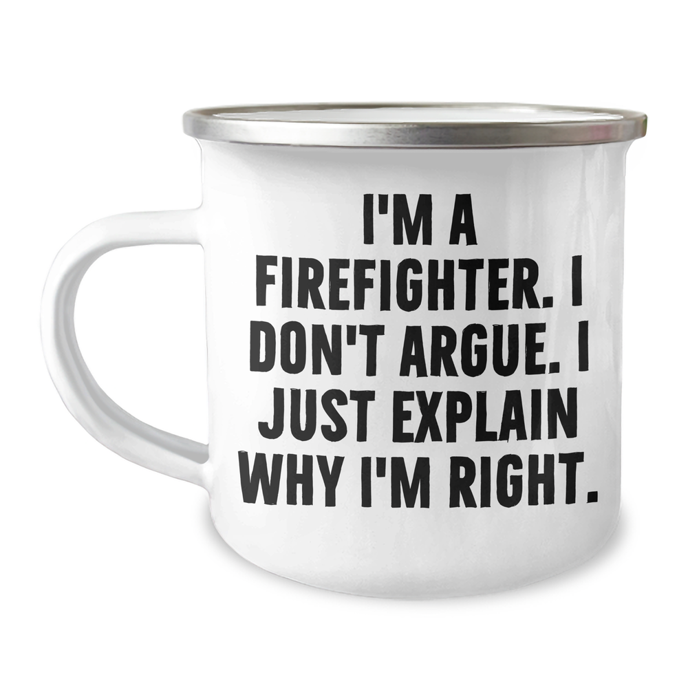 Funny Firefighter Gifts from Friends and Family - Camping Mug for Graduation with Inspirational Quote - Image 1