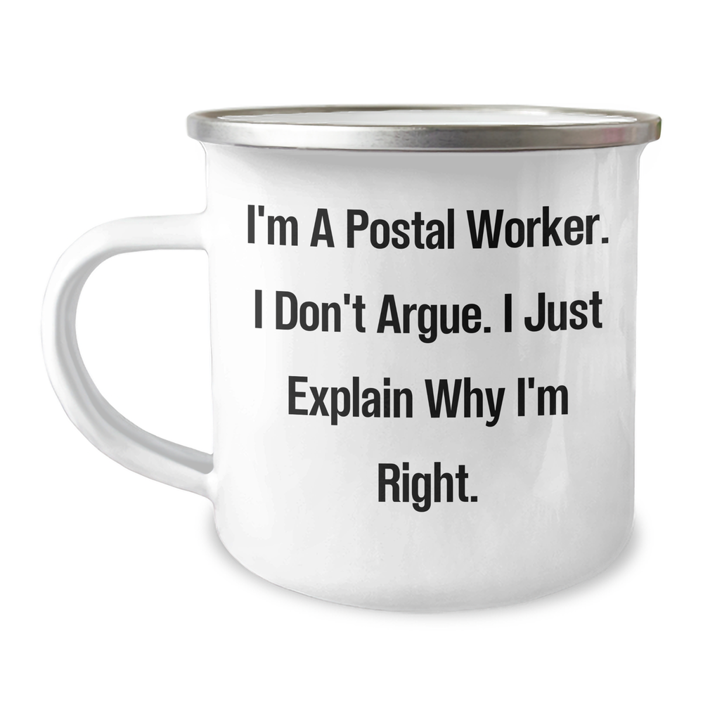 Funny Postal Worker Gifts from Friends, Family, Coworkers - 'I'm A Postal Worker. I Don't Argue. I Just Explain Why I'm Right.' Graduation Unique Gifts for Postal Worker Men, Women - Image 1