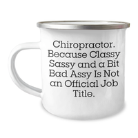 Load image into Gallery viewer, Chiropractor Gifts, Funny Mug for Mother&#39;s Day - &#39;Chiropractor. Because Classy Sassy And A Bit Fearlessy Is Not An Official Job Title.&#39; Gifts from Family, for Chiropractor - Image 1
