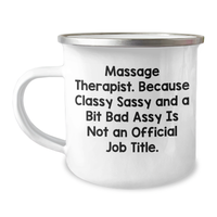 Load image into Gallery viewer, Massage Therapist Gifts, Funny Quote Camping Mug, Gifts from Men to Massage Therapist Friends, Unique Graduation Unique Gifts for Massage Therapist, Classy Sassy and a Bit Fearlessy - Image 1
