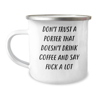 Load image into Gallery viewer, Funny Porter Gifts, Camping Mug for Graduation, Don&#39;t Trust a Porter Without Coffee, Unique Gifts from Friends and Family - Image 1
