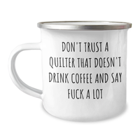 Load image into Gallery viewer, Funny Quilter Gifts for Friends, Coworkers, or Family - Camping Mug with Funny Quote, Graduation Unique Gifts from Friends, 12 oz Stainless Steel Enamel Finish - Image 1
