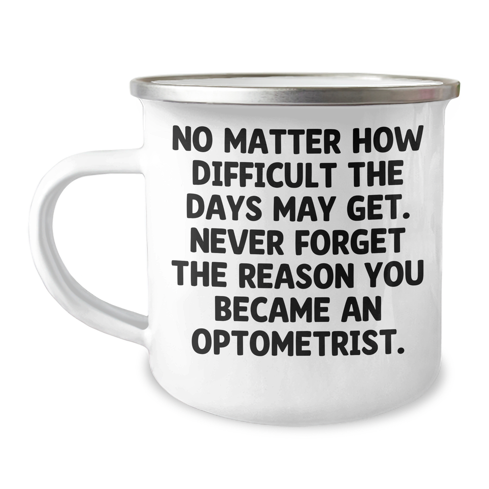 Optometrist Gifts from Friends - Inspirational Quote Camping Mug for Graduation - 12 oz Stainless Steel with Enamel Finish - Image 1