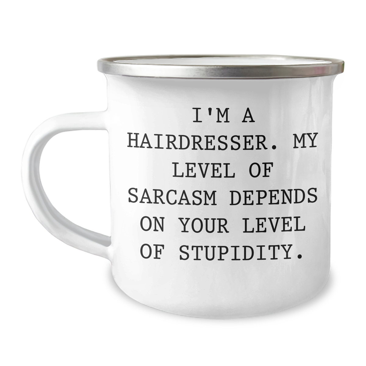 Sassy Hairdresser Gifts, Funny Camping Mug for Hairdressers, 'I'm A Hairdresser, Gifts from Friends for Mother's Day - Image 1
