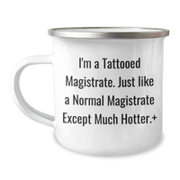 Load image into Gallery viewer, Magistrate Gifts, Funny Quote, Camping Mug for Mom, Gifts from Men, Unique Mother&#39;s Day Unique Gifts for Her - Image 1
