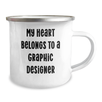 Load image into Gallery viewer, Graphic Designer Gifts from Friends - My Heart Belongs To A Graphic Designer Camping Mug for Women, Funny Quote, Mother&#39;s Day Unique Gifts - Image 2

