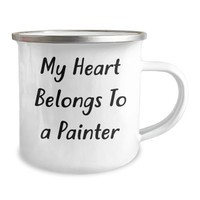 Load image into Gallery viewer, Funny Painter Gifts for Him, My Heart Belongs To A Painter Quote on Camping Mug, Father&#39;s Day Unique Gifts from Men to Painter - Image 2
