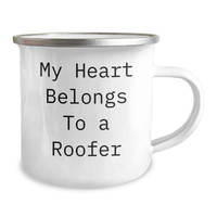 Load image into Gallery viewer, Funny Roofer Gifts for Him, My Heart Belongs To A Roofer Camping Mug, Father&#39;s Day Unique Gifts from Friends, for Roofer Enthusiasts - Image 2
