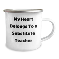 Load image into Gallery viewer, Funny Substitute Teacher Gifts from Friends for Men - My Heart Belongs To A Substitute Teacher Camping Mug - Image 2
