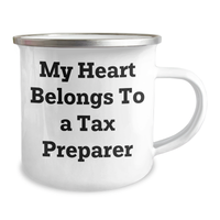 Load image into Gallery viewer, Gifts from Men to Tax Preparers, My Heart Belongs To A Tax Preparer, Funny Camping Mug for Mother's Day, 12 oz Stainless Steel - Image 2

