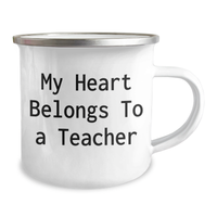 Load image into Gallery viewer, Funny Teacher Gifts from Friends - My Heart Belongs To A Teacher Camping Mug for Dad on Father&#39;s Day, Teacher Appreciation, or Any Occasion - Image 2

