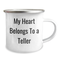 Load image into Gallery viewer, Funny Teller Gifts from Friends, Unique Camping Mug for Dad, My Heart Belongs To A Teller Quote - Image 2
