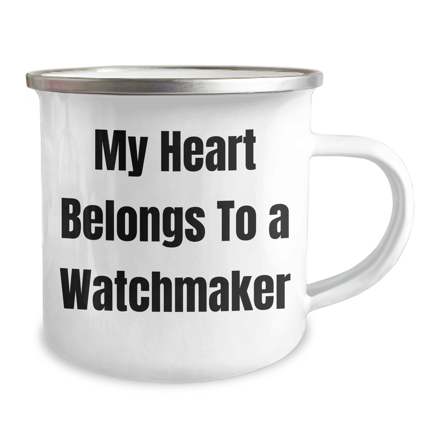 Watchmaker Gifts from Men for Father's Day - 'My Heart Belongs To A Watchmaker' Camping Mug, Stainless Steel with Enamel Finish - Image 2