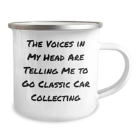 Load image into Gallery viewer, Classic Car Collecting Funny Camping Mug Gifts from Men to Classic Car Enthusiasts - The Voices In My Head Are Telling Me To Go Classic Car Collecting, Unique Gifts for Father&#39;s Day - Image 2

