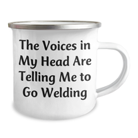 Load image into Gallery viewer, Welding Humor Gifts from Friends for Men on Father&#39;s Day - &#39;The Voices In My Head Are Telling Me To Go Welding&#39; Enamel Camping Mug - Image 2
