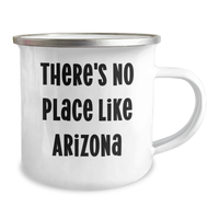 Load image into Gallery viewer, Arizona Gifts from Friends and Family - Unique Camping Mug with Quote &#39;There&#39;s No Place Like Arizona&#39; for Father&#39;s Day - Image 2

