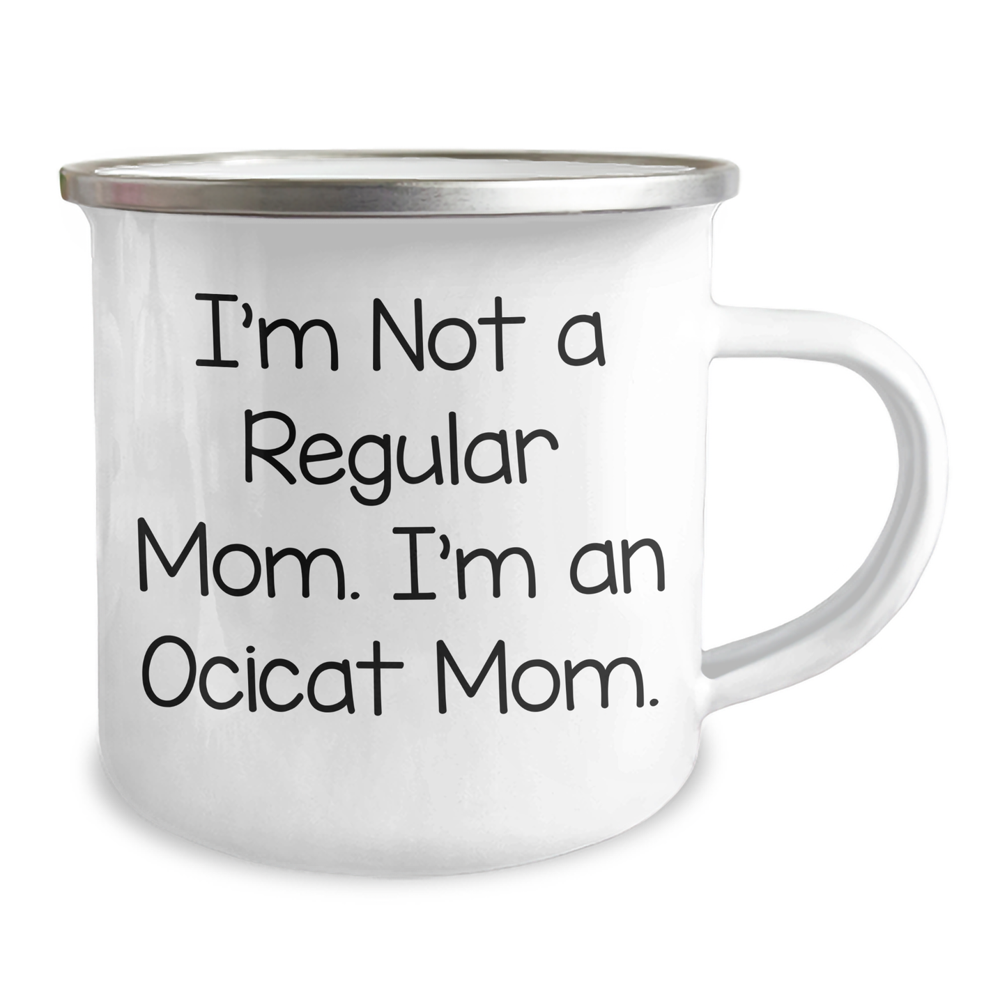 Ocicat Mom Gifts from Friends and Family - Funny Camping Mug for Her - I'm Not A Regular Mom. I'm An Ocicat Mom. - Unique Mother's Day Unique Gifts - Image 2