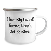 Load image into Gallery viewer, Russell Terrier Dog Lovers&#39; Funny Camping Mug Gifts from Friends for Men - I Love My Russell Terrier. People, Not So Much. - Image 2
