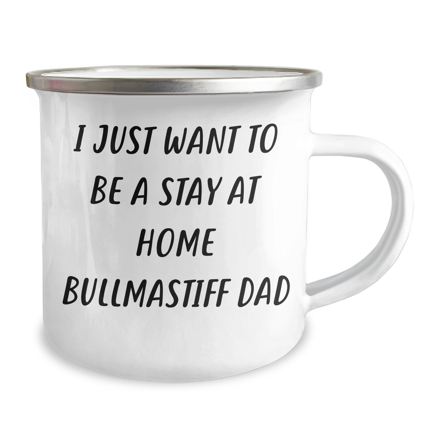 Funny Bullmastiff Dog Gifts from Dad to Bullmastiff Dad on Father's Day - I Just Want To Be A Stay At Home Bullmastiff Dad Camping Mug - Image 2
