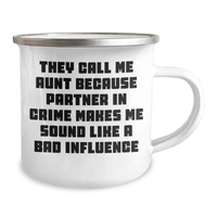 Load image into Gallery viewer, Funny Aunt Gifts for Men - Camping Mug &#39;They Call Me Aunt Because Partner In Crime Makes Me Sound Like A Bad Influence&#39; - Gifts from Family for Father&#39;s Day - Image 2
