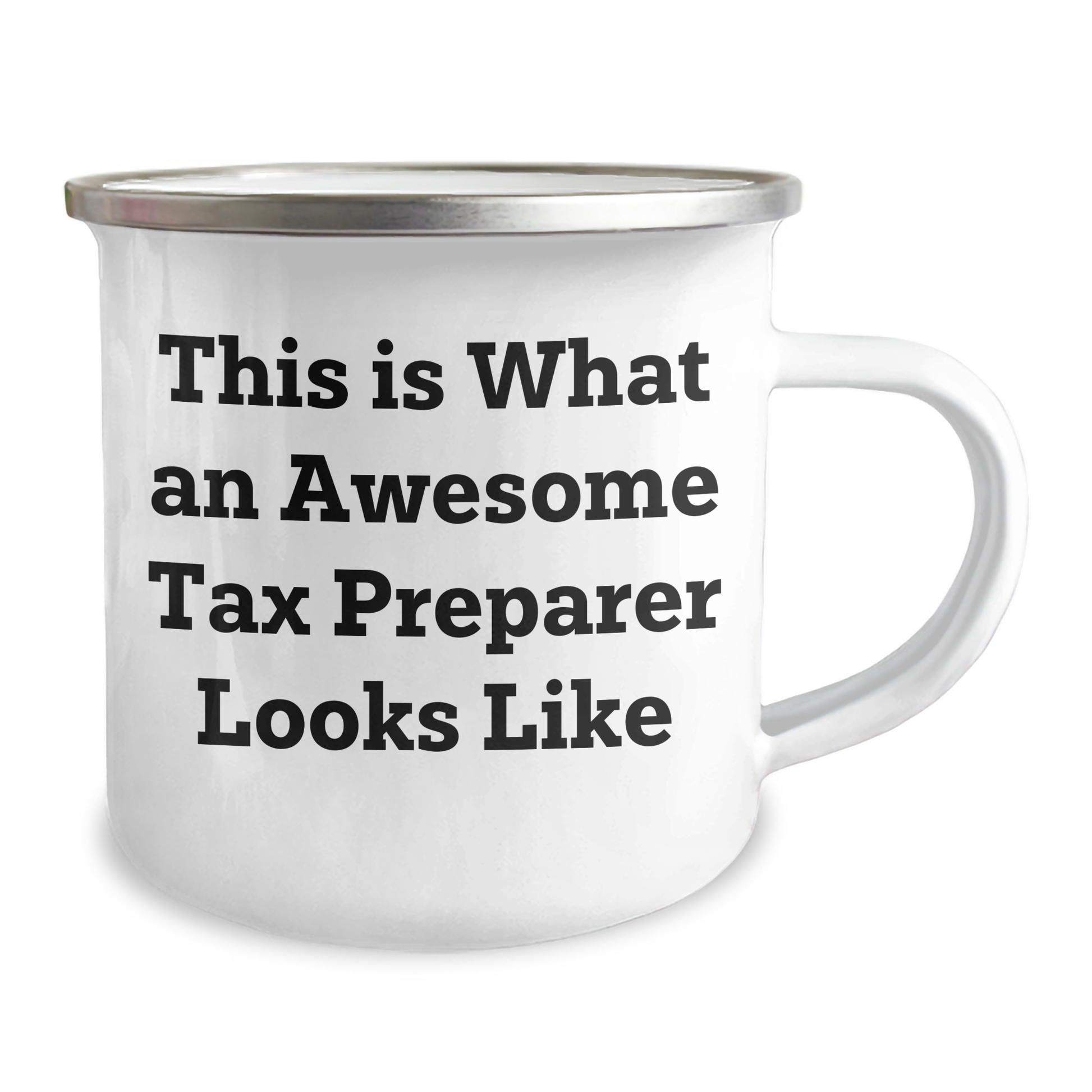 Inspirational Tax Preparer Stainless Steel Enamel Camping Mug Gift for Tax Preparer: This Is What An Awesome Tax Preparer Looks Like | Father's Day Unique Gifts for Tax Preparers - Image 2