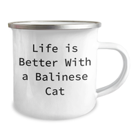 Load image into Gallery viewer, Unique Balinese Cat Gifts for Men Friends Family - Camping Mug with Life Is Better Quote, 12 oz Stainless Steel Enamel Finish, Father&#39;s Day Unique Gifts from Men to Balinese Cat Lovers - Image 2
