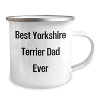 Load image into Gallery viewer, Funny Yorkshire Terrier Dog Dad Gifts from Men to Friends on Father&#39;s Day, Best Camping Mug for Dad Ever, &#39;Best Yorkshire Terrier Dog Dad Ever&#39; Quote - Image 2

