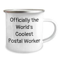 Load image into Gallery viewer, Funny Postal Worker Gifts from Men, Unique Camping Mugs for Dad, 'Officially The World's Coolest Postal Worker' Printed on 12 oz Stainless Steel with Enamel Finish, Father's Day Unique Gifts - Image 2
