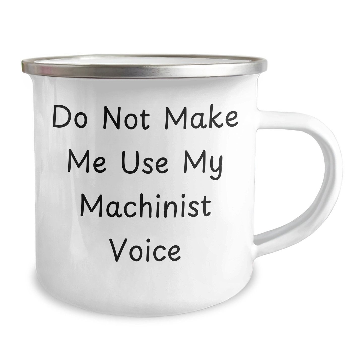 Machinist Gifts from Friends - Funny Camping Mug for Graduation - Do Not Make Me Use My Machinist Voice - Image 2