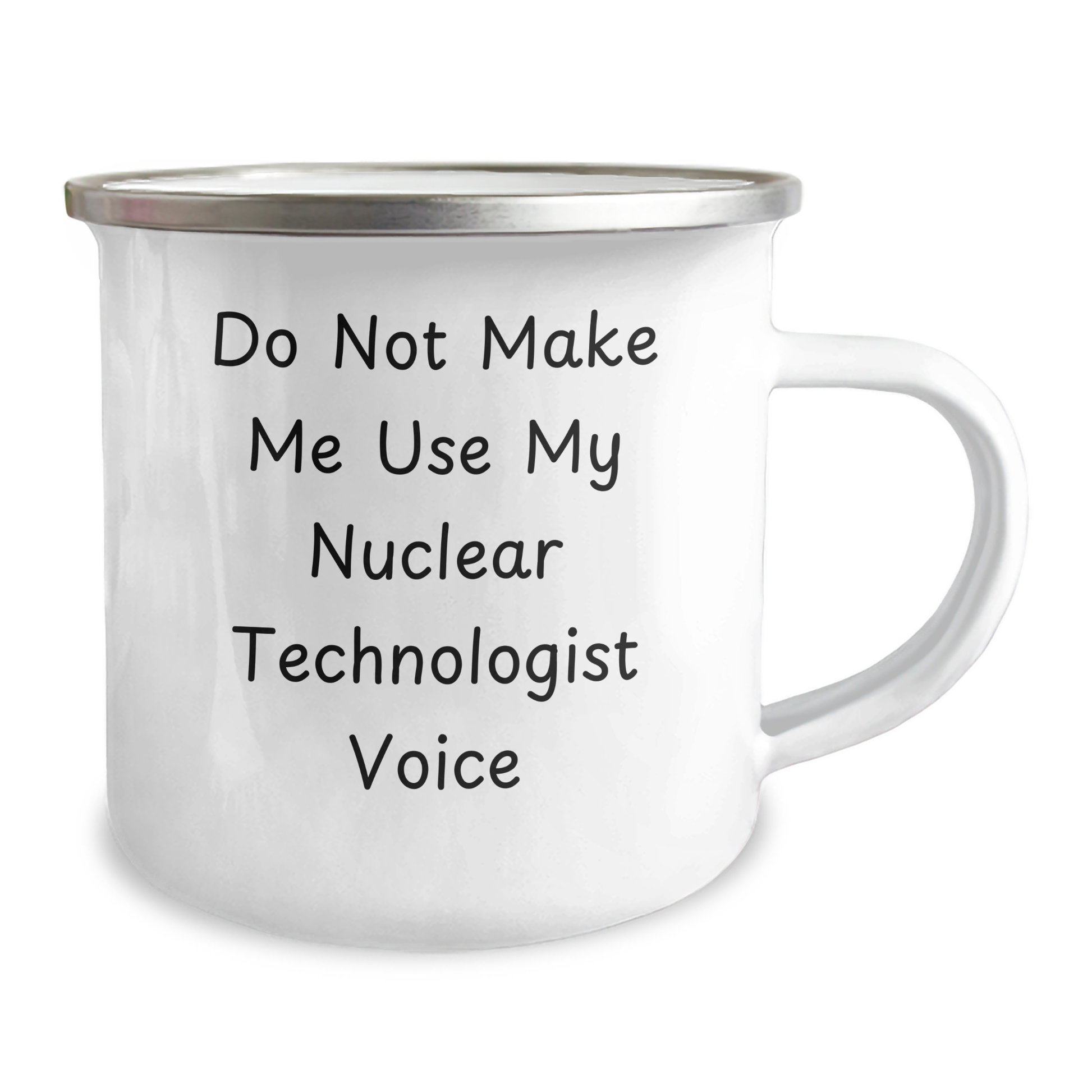 Funny Nuclear Technologist Gifts from Friends to Family - Camping Mug for Mother's Day - Do Not Make Me Use My Nuclear Technologist Voice - Image 2