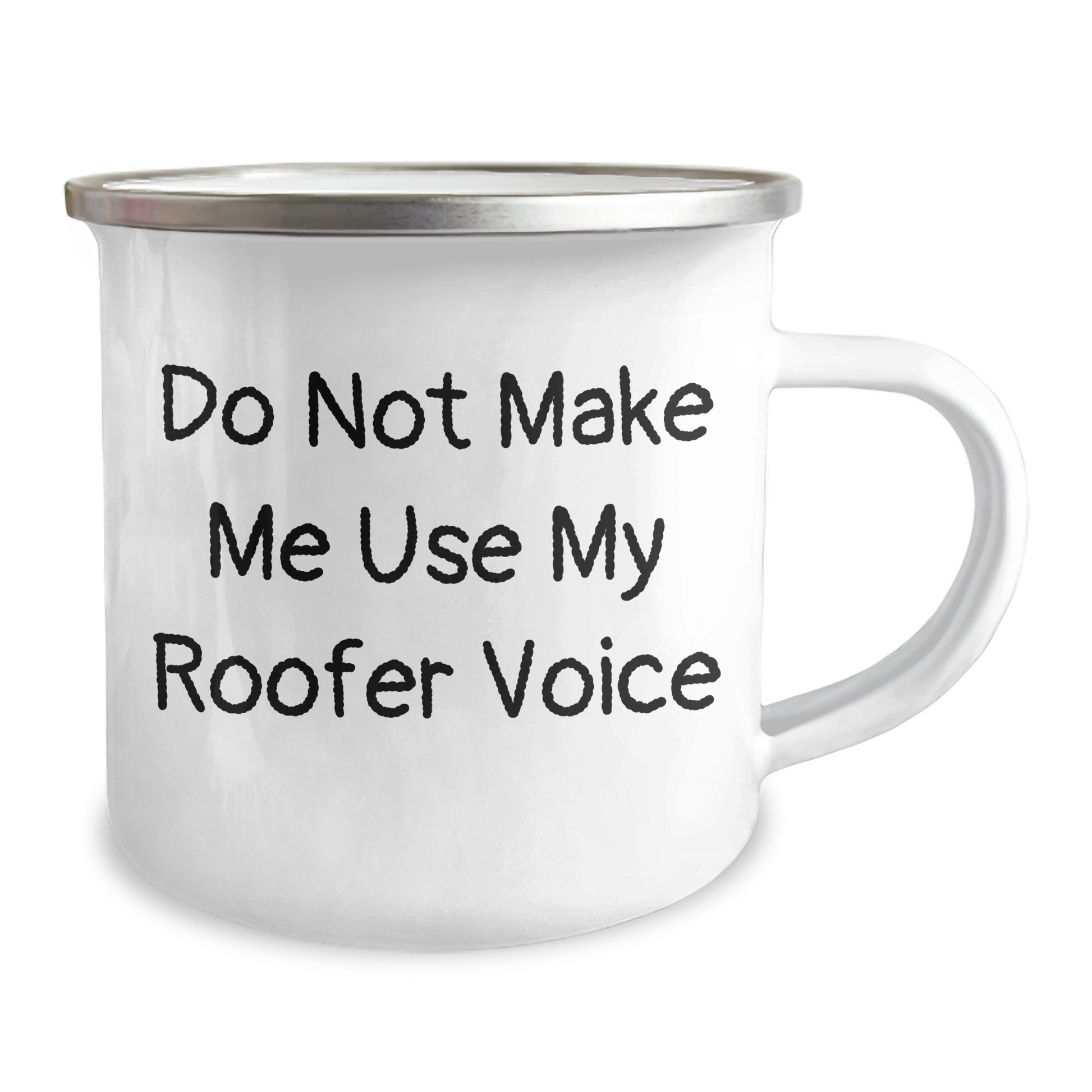 Roofer Gifts from Men to Roofer Friends on Father's Day - Funny Camping Mug, Do Not Make Me Use My Roofer Voice - Image 2