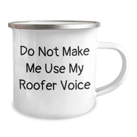 Load image into Gallery viewer, Roofer Gifts from Men to Roofer Friends on Father&#39;s Day - Funny Camping Mug, Do Not Make Me Use My Roofer Voice - Image 2
