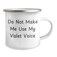 Load image into Gallery viewer, Valet Gifts for Men, Funny Camping Mug, &#39;Do Not Make Me Use My Valet Voice&#39; - Unique Father&#39;s Day Unique Gifts from Friends and Family - Image 2
