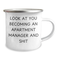 Load image into Gallery viewer, Funny Apartment Manager Gift, Camping Mug for Graduation, Insulting Quote &#39;Look At You Becoming An Apartment Manager And Shit&#39; from Friends, Unique Gifts for Women, Gifts from Men - Image 2
